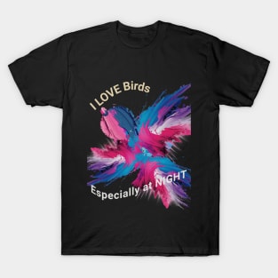 I Love Birds T-Shirt